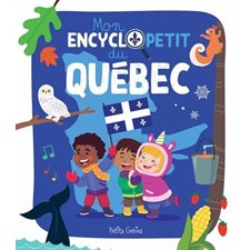 Mon encyclopetit du Québec : Mon encyclopetit