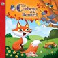 Le corbeau et le renard : Les petits classiques : Couverture souple