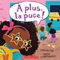 À plus, la puce ! : Couverture souple