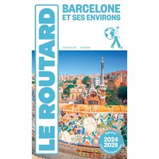 Barcelone et ses environs : 2024-2025 (Routard) : Le guide du routard