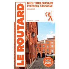 Midi toulousain, Pyrénées, Gascogne : Occitanie : 2024-2025 (Routard) : Le guide du routard