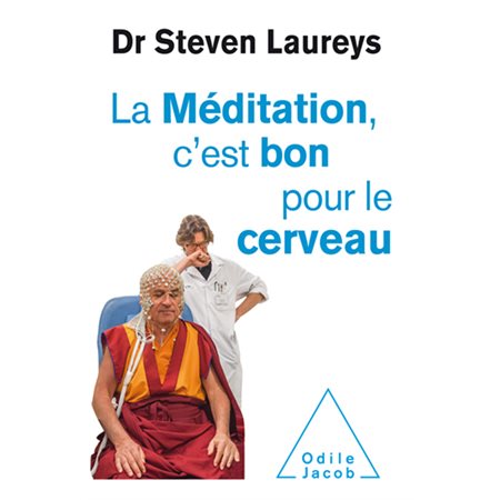 La méditation, c'est bon pour le cerveau (FP) : Poches Odile Jacob. Psychologie