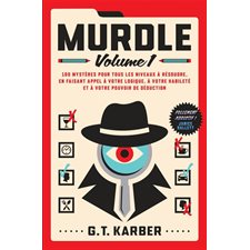 Murdle : 100 mystères pour tous les niveaux à résoudre
