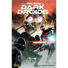 Executor extirpatus : Star Wars : Dark Droids T.02 : Bande dessinée