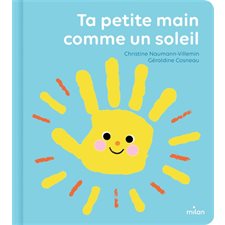 Ta petite main comme un soleil : Joue avec moi : Livre cartonné