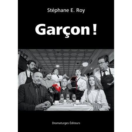 Garçon! : Théâtre