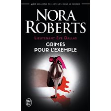 Lieutenant Eve Dallas T.02 : Crimes pour l'exemple