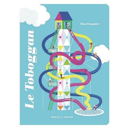 Le toboggan : Livre cartonné