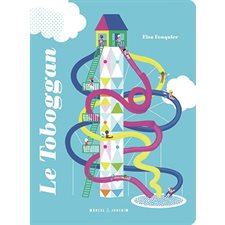 Le toboggan : Livre cartonné