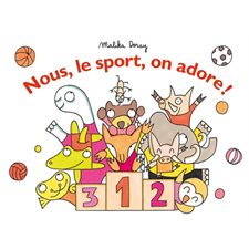 Nous, le sport, on adore ! : Loulou & Cie : Livre cartonné