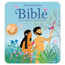 Ma première Bible avec les plus beaux chants chrétiens ! : Livre sonore : Livre cartonné