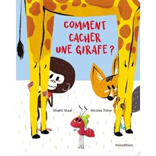 Comment cacher une girafe ? : Livres cartonnés