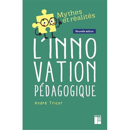 L'innovation pédagogique : Mythes et réalités