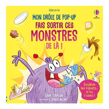 Fais sortir ces monstres de là ! : Drôle de pop-up : Livre cartonné