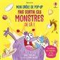 Fais sortir ces monstres de là ! : Drôle de pop-up : Livre cartonné