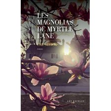 Les magnolias de Myrtle Lane