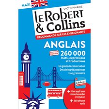 Le Robert & Collins anglais maxi : Français-anglais, anglais-français : Le Robert & Collins. Les pratiques maxi : Nouvelle édition 2024