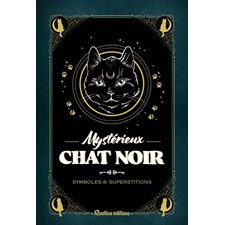 Mystérieux chat noir : symboles & superstitions, Les petits précieux Rustica