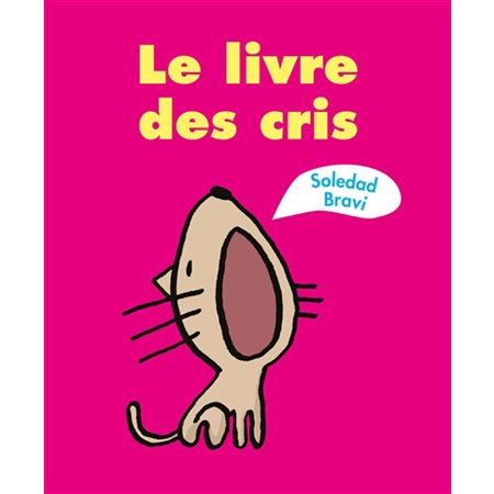 Le livre des cris : Petit Loulou : Couverture rigide