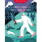 L'abominable dame des neiges : Roman d'aventure : 6-8