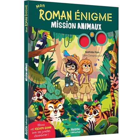 Mission animaux : Romans. Mon roman énigme : 6-8