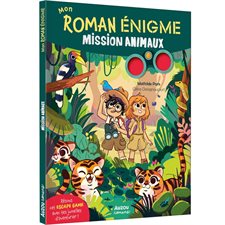 Mission animaux : Romans. Mon roman énigme : 6-8