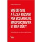 Vos défis de A à Z en passant par BCDEFGHIJKLMNOPQRTSUVWX et bien sûr Y : Abécédaire de survie pour gestionnaire