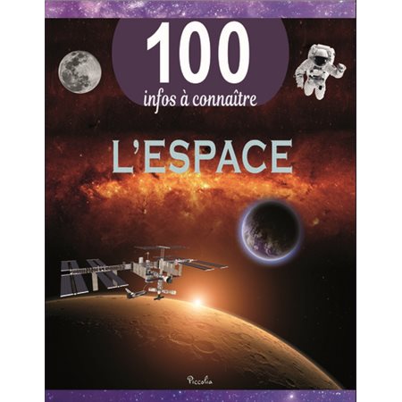 L'espace : 100 infos à connaître : Édition 2024