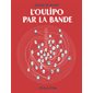 L'Oulipo par la bande