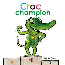 Croc champion : Loulou & Cie : Livre cartonné