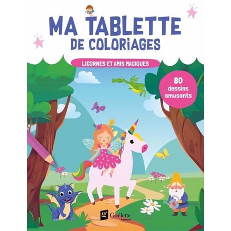 Licornes et amis magiques : Ma tablette de coloriages : 80 dessins amusants