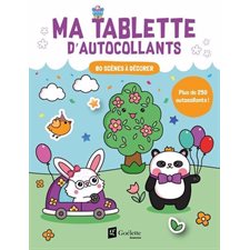 Trop mignon ! : 80 scènes à décorer : Ma tablette d'autocollants : Plus de 250 autocollants