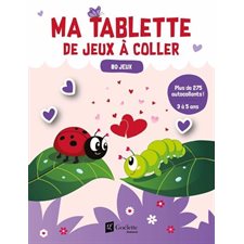 80 jeux : Plus de 275 autocollants : 3 à 5 ans : Ma tablette de jeux à coller