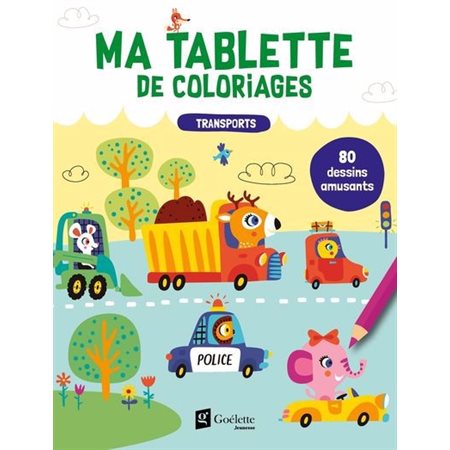 Transports : Ma tablette de coloriages : 80 dessins amusants