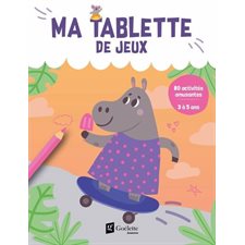 J’aime l’été : Hippopotame : 80 activités amusantes : 3 à 5 ans : Ma tablette de jeux