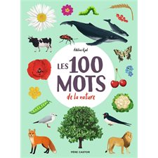 Les 100 mots de la nature : Livre cartonné
