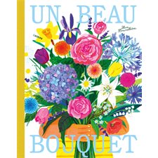 Un beau bouquet : Couverture rigide