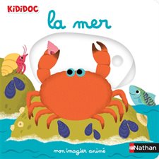 La mer : Mon imagier animé : Kididoc. Imagiers Kididoc : Livre cartonné