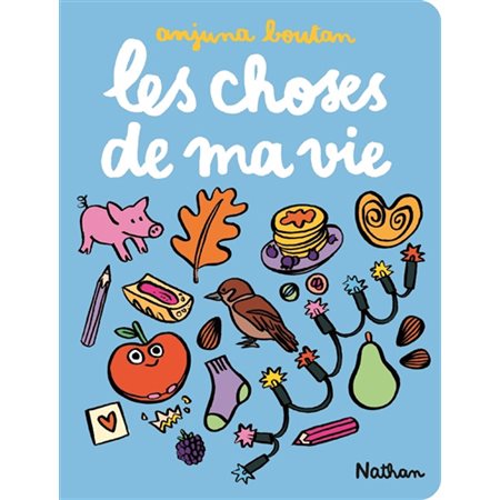 Les choses de ma vie : Livre cartonné