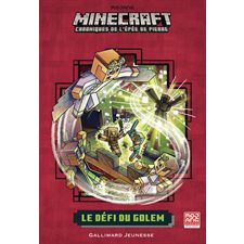 Le défi du Golem : Minecraft : Chroniques de l'épée de pierre : 6-8