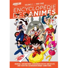 Encyclopédie des animés T.02 : 1980-1988