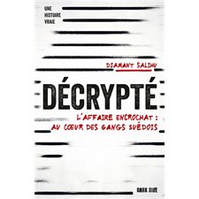 Décrypté : L'affaire Encrochat : Au coeur des gangs suédoi : Dark side : POL