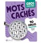 Mots cachés : 90 grilles thématiques : Gros caractères