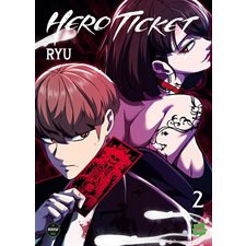 Hero ticket T.02 : Manga : ADO : SHONEN