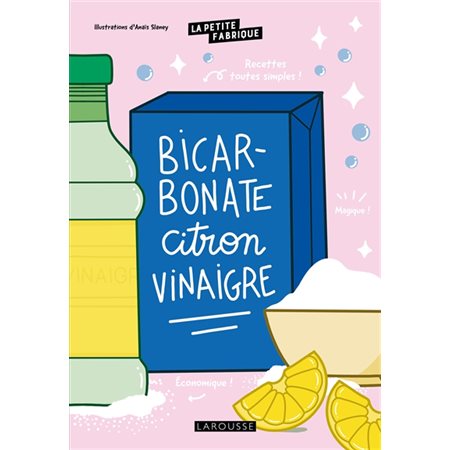 Bicarbonate citron vinaigre : La petite fabrique