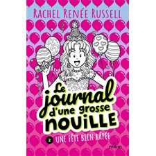 Le journal d'une grosse nouille T.02 : Une fête bien râpée : Nouvelle édition 2024 : 9-11