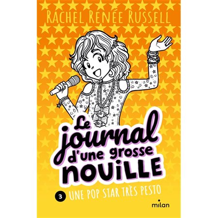 Le journal d'une grosse nouille T.03 : Une pop star très pesto : Nouvelle édition 2024 : 9-11