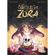 Les sortilèges de Zora T.04 : Le monde de dessous : Bande dessinée