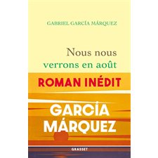 Nous nous verrons en août : En lettres d'ancre