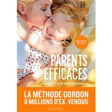 Parents efficaces : Les règles d'or de la communication (FP) : Poche Marabout. Enfant